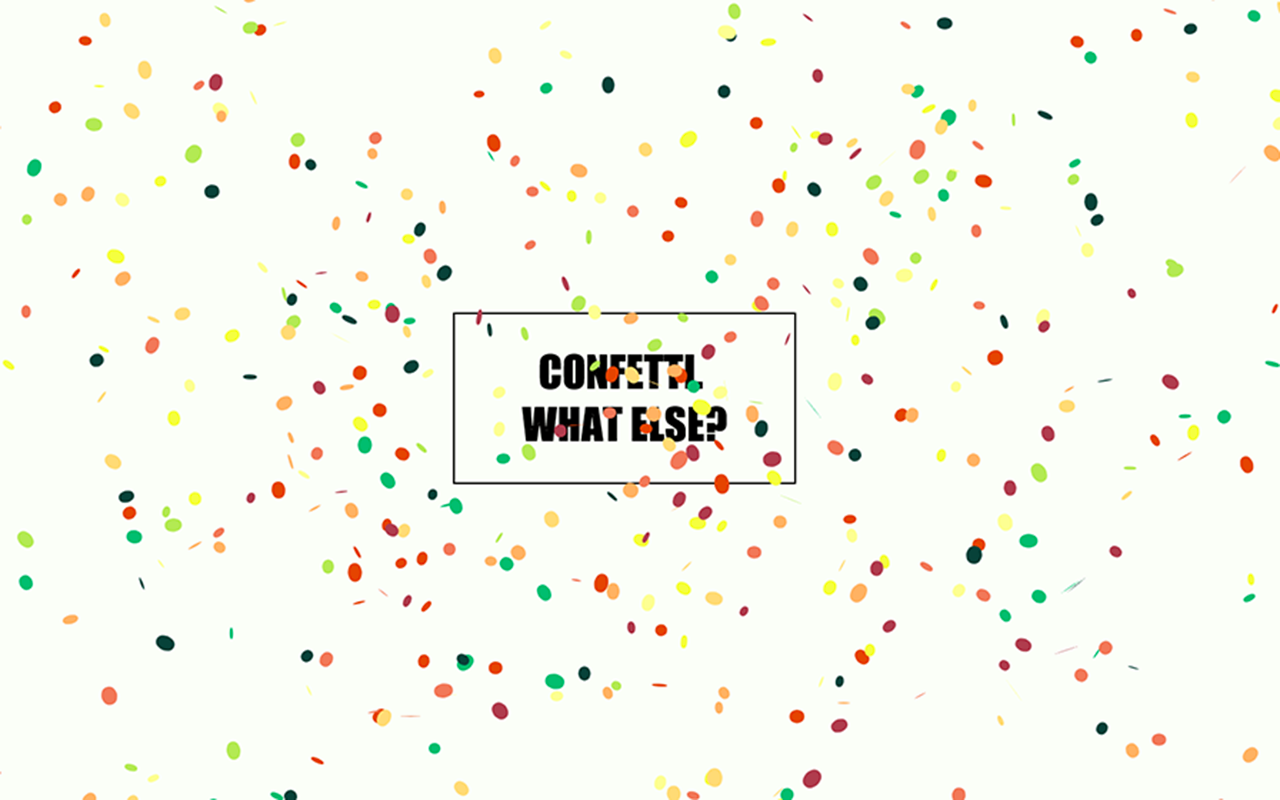 Confetti! Confetti all over... What else?截图2