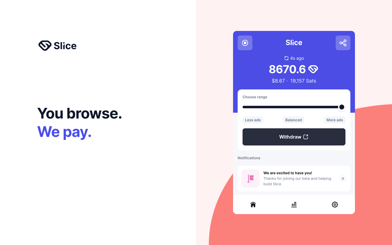 Slice - You browse. We pay.截图2