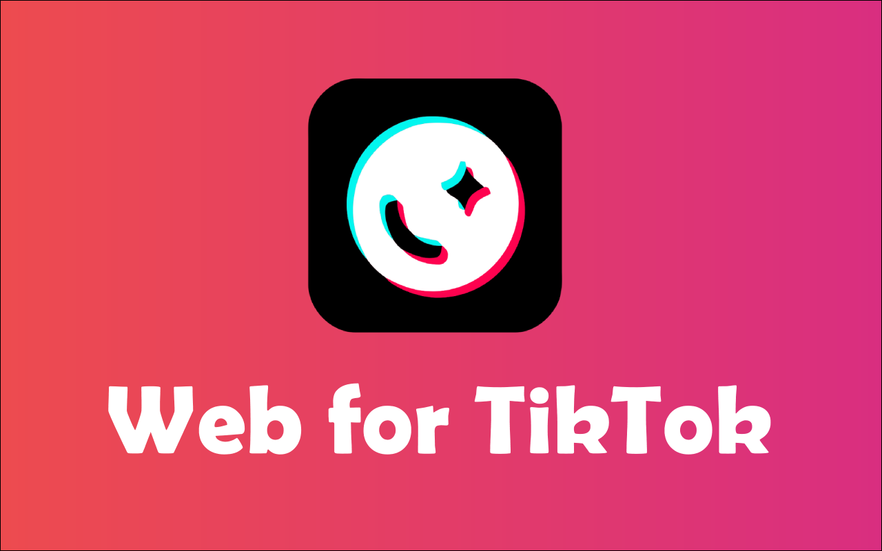 Web for TikTok截图3