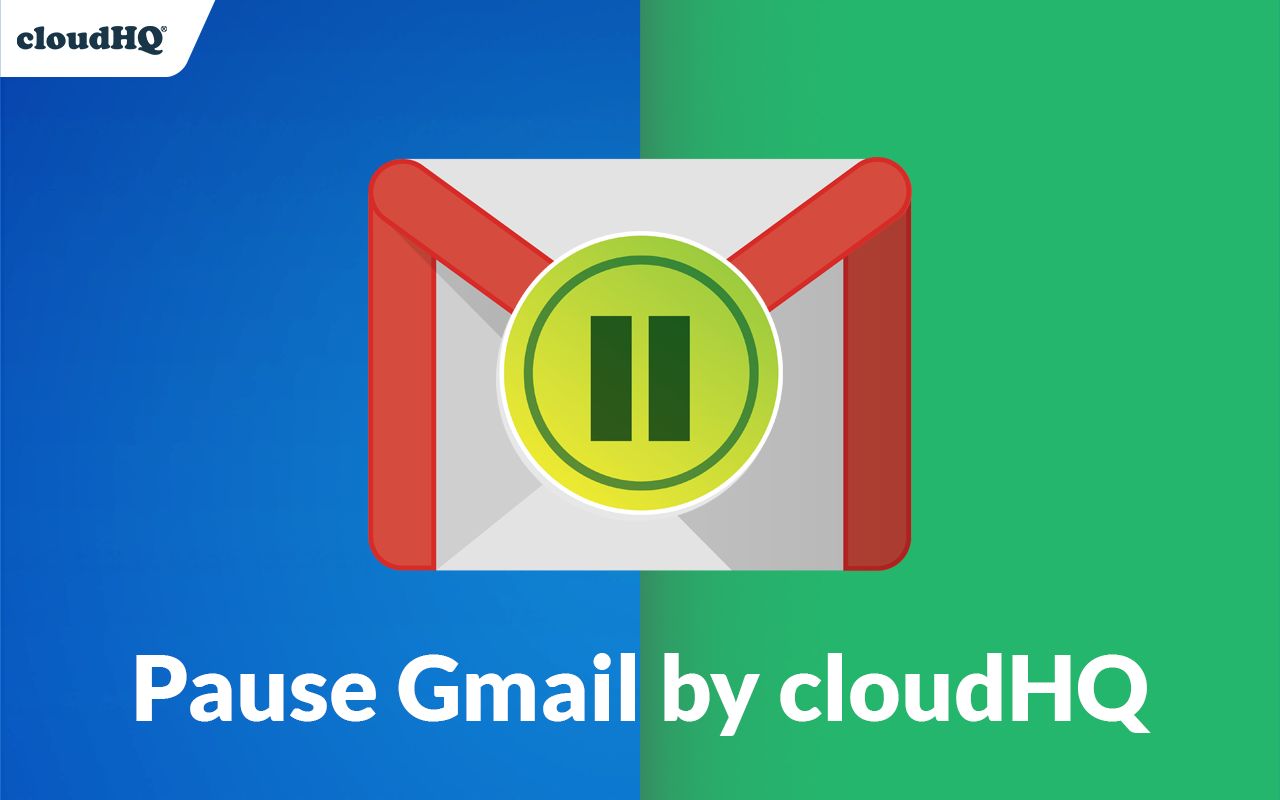 Pause Gmail by cloudHQ截图3