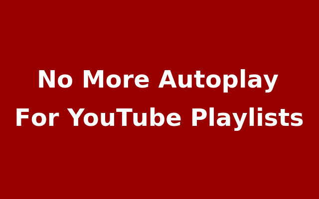No Playlist Autoplay For YouTube截图1