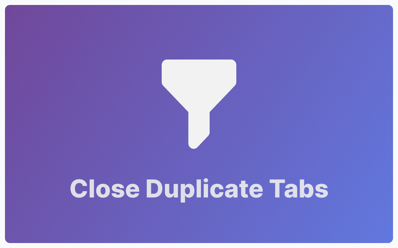 Close Duplicate Tabs截图1