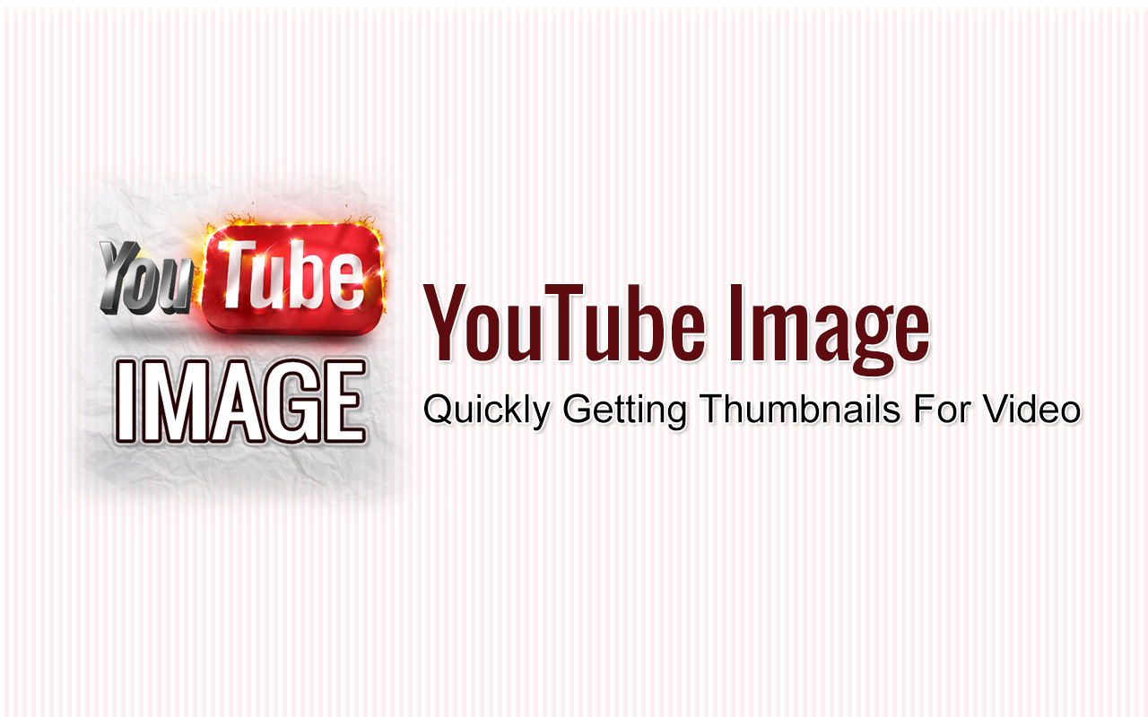 Get Thumbnails or Image to video YouTube截图2