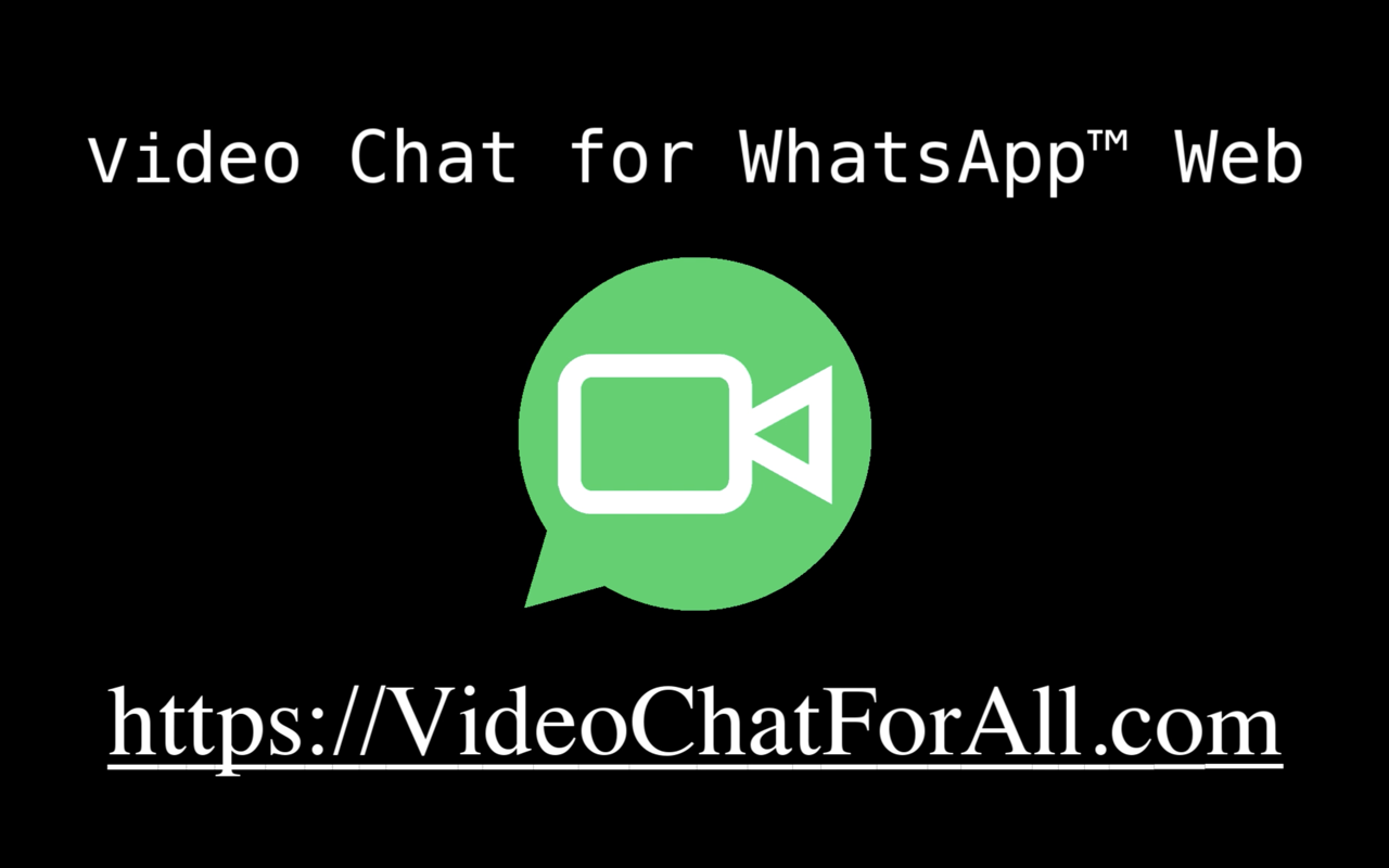 Video Chat for WhatsApp™ Web截图1