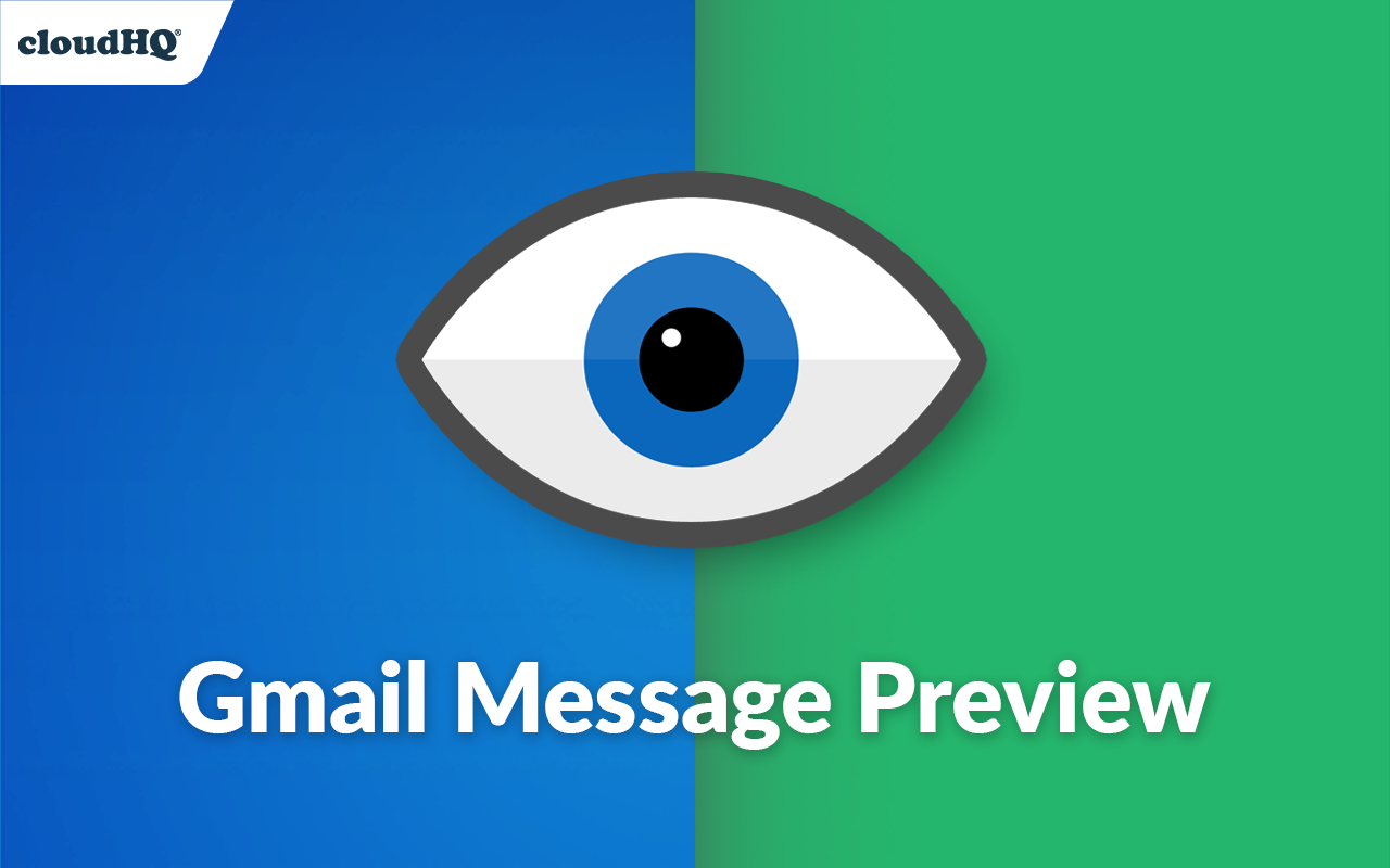 Gmail Message Preview by cloudHQ截图3