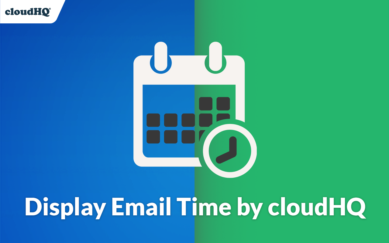 Display Email Time by cloudHQ截图3