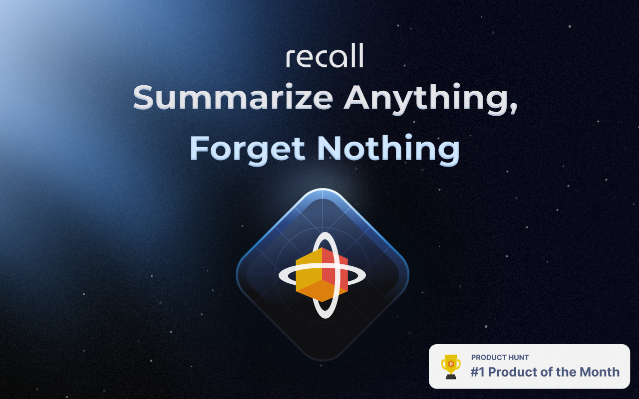 Recall | Summarize Anything, Forget Nothing截图3