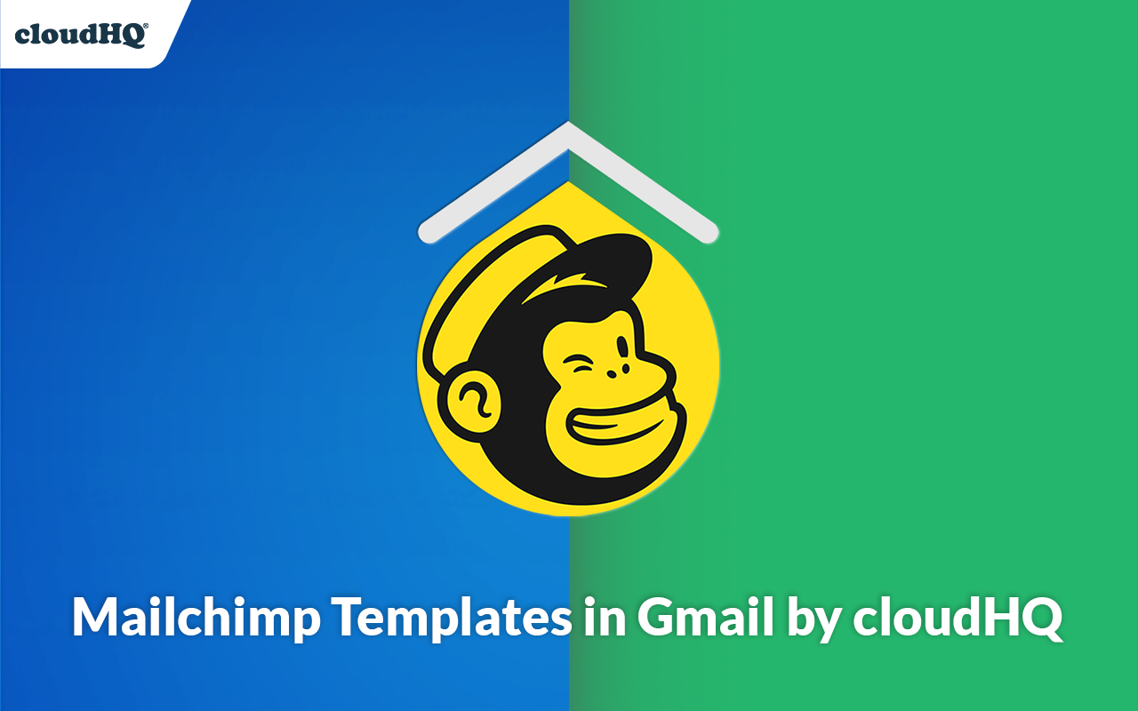 MailChimp Templates for Gmail™ by cloudHQ截图3