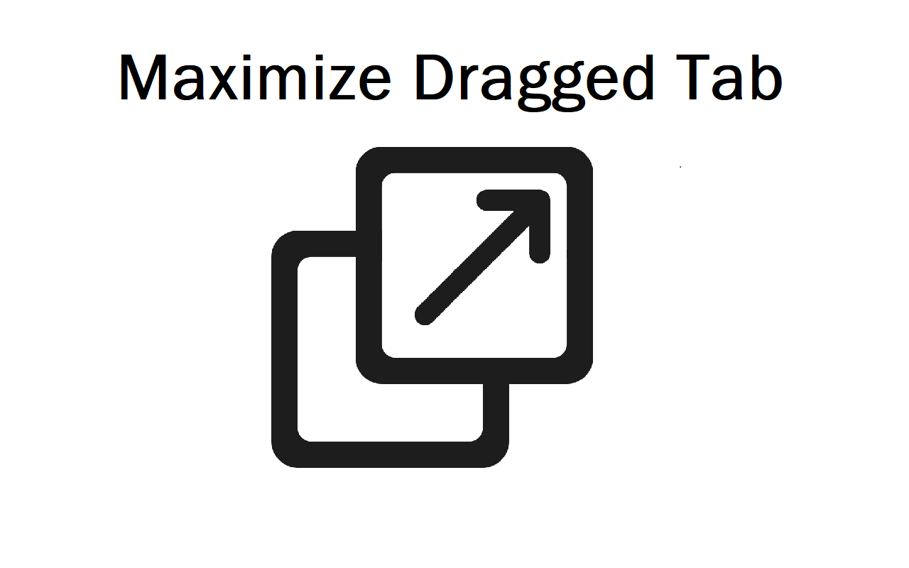 Maximize Dragged Tab截图1
