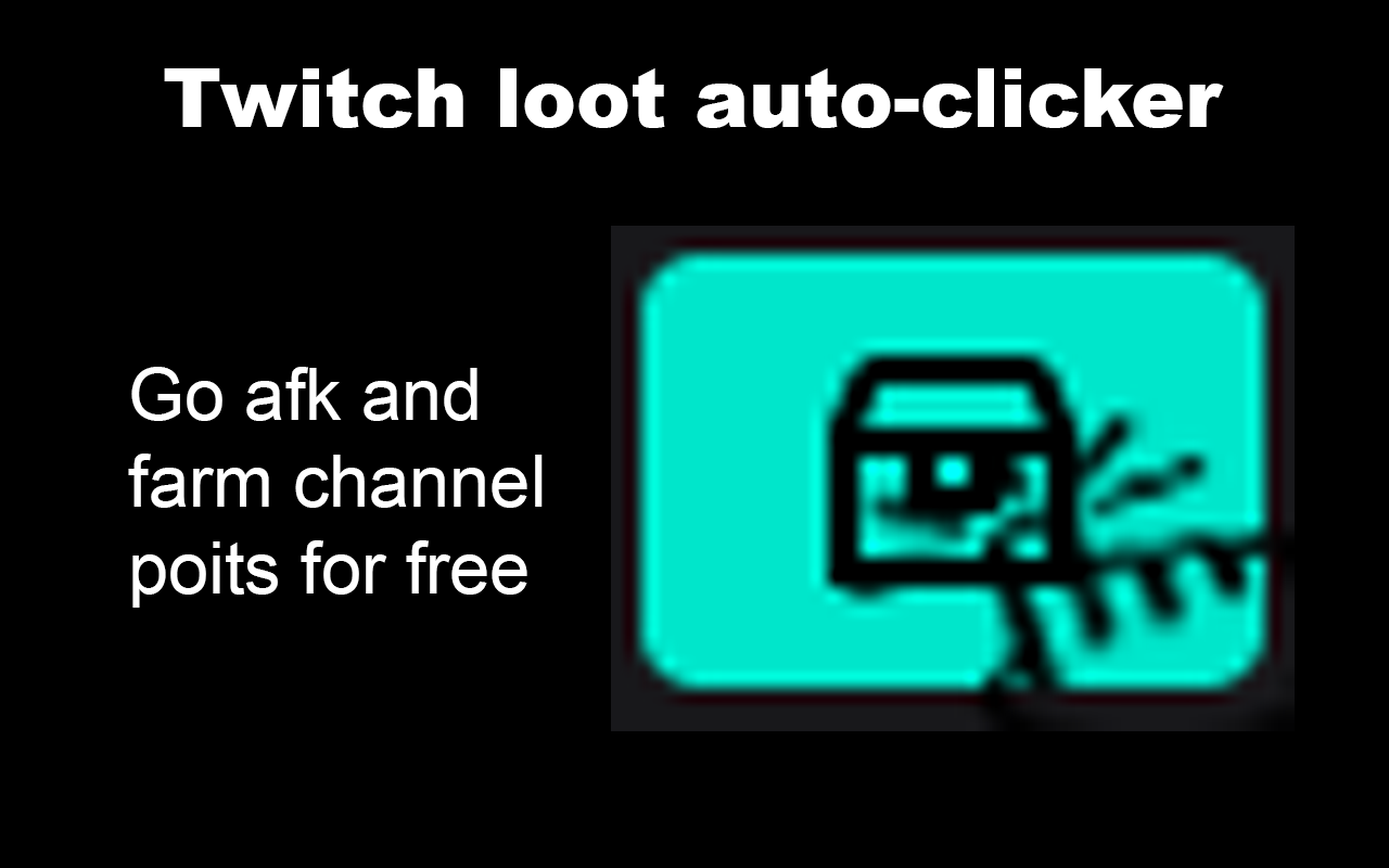 Twitch loot auto-clicker截图2
