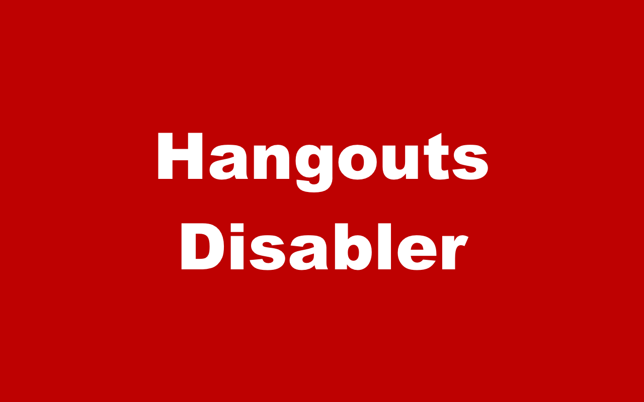 Disabler for Hangouts™截图1