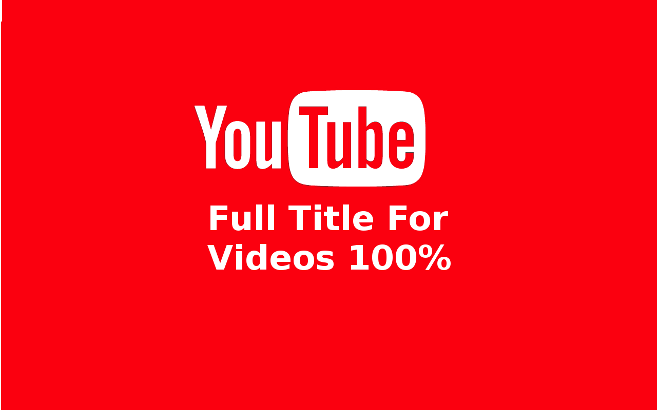 YouTube Full Title For Videos截图3