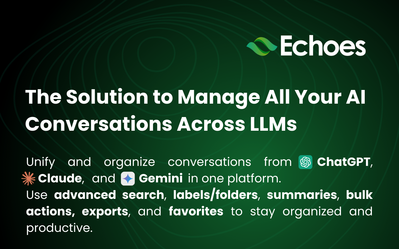Echoes-ChatGPT, Claude & Gemini Tool for Search, Label, Export & Summarize截图3